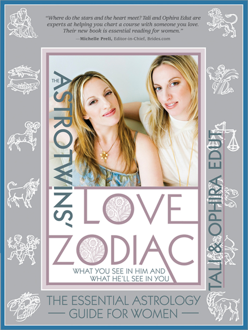Title details for The AstroTwins' Love Zodiac by Ophira Edut - Available